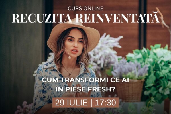 🎨 Curs online: Recuzita reinventată – Cum transformi ce ai în piese fresh